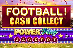 Playtech : Football! Cash Collect™ PowerPlay Jackpot - AGENT188