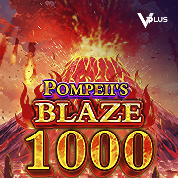 Vplus : Pompeii``s Blaze 1000 - AGENT188
