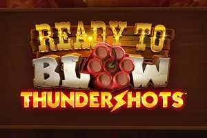Playtech : Ready to Blow: Thundershots - AGENT188
